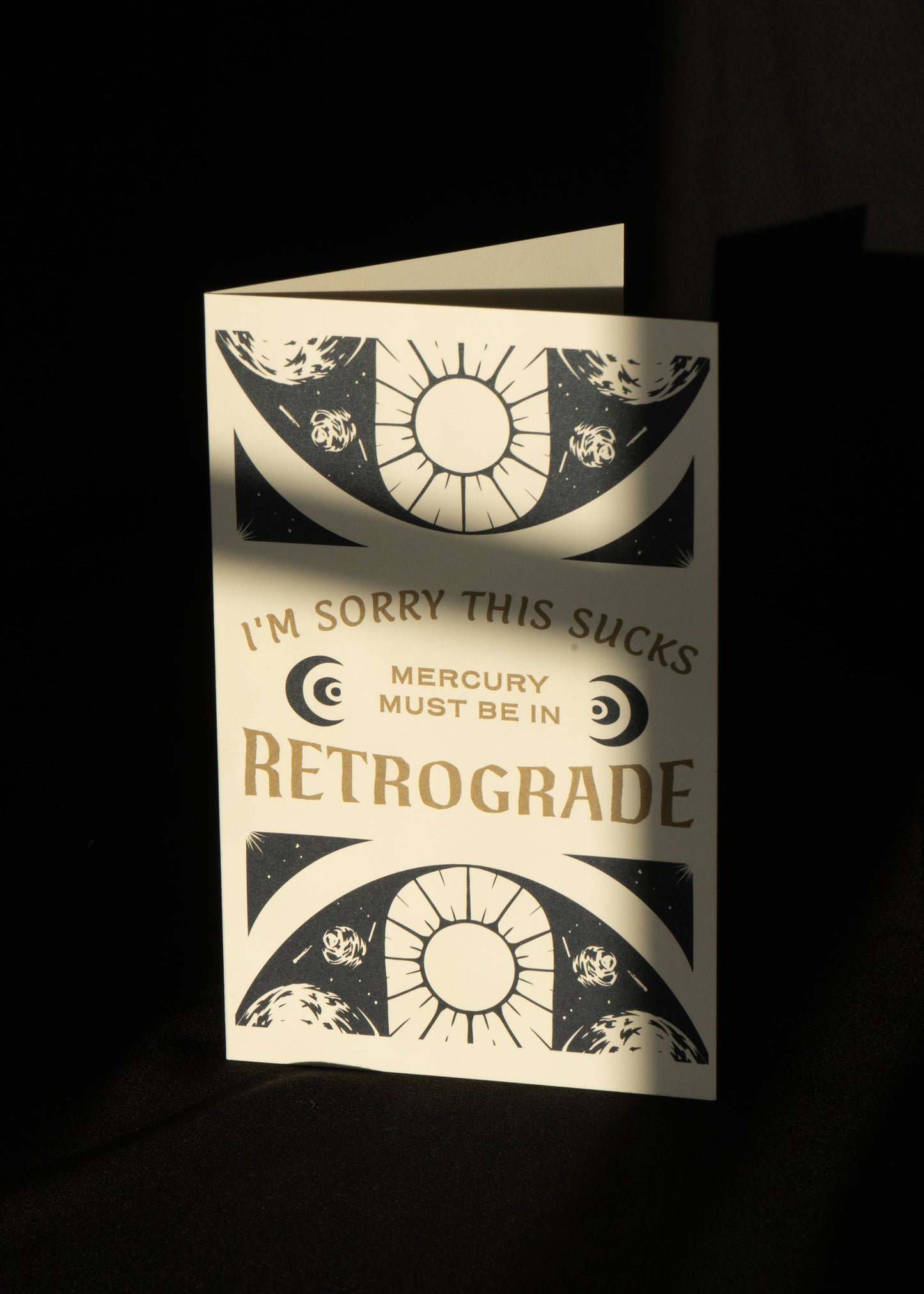 Mercury Must Be in Retrograde Greeting Card