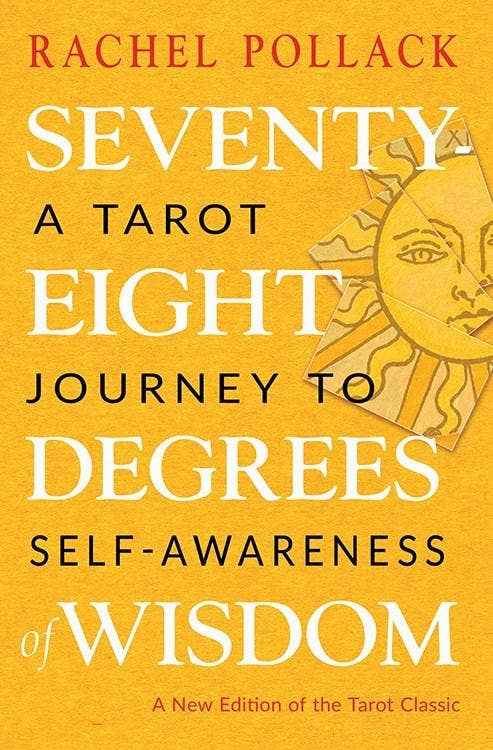 Seventy-Eight Degrees of Wisdom: A Tarot Journey