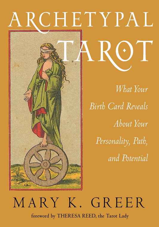 Archetypal Tarot: What Your Birth Card Reveals About Your Personality...