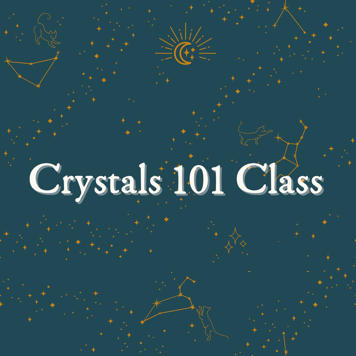 Crystals 101 Class