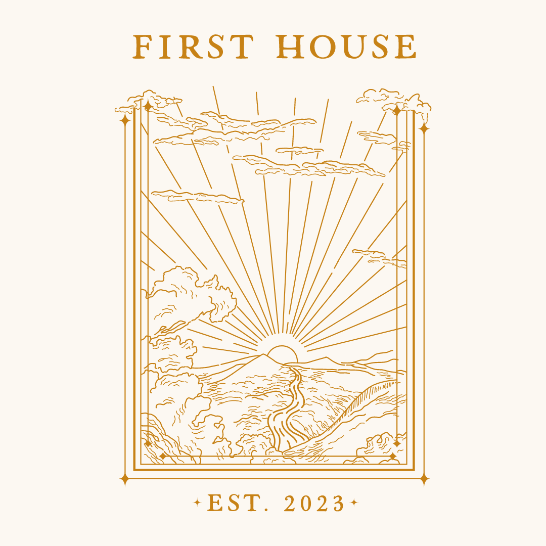 Welcome to First House!