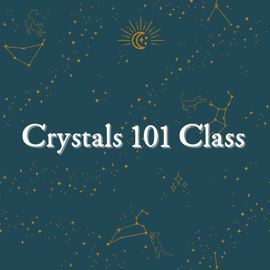 Crystals 101 Class
