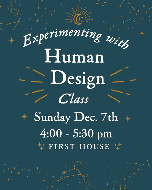 Experimenting with Human Design Class