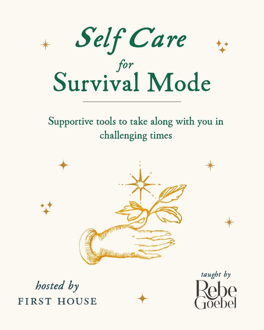 Self-Care for Survival Mode Class
